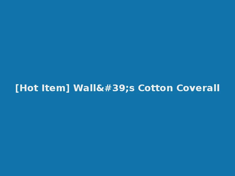 [Hot Item] Wall's Cotton Coverall
