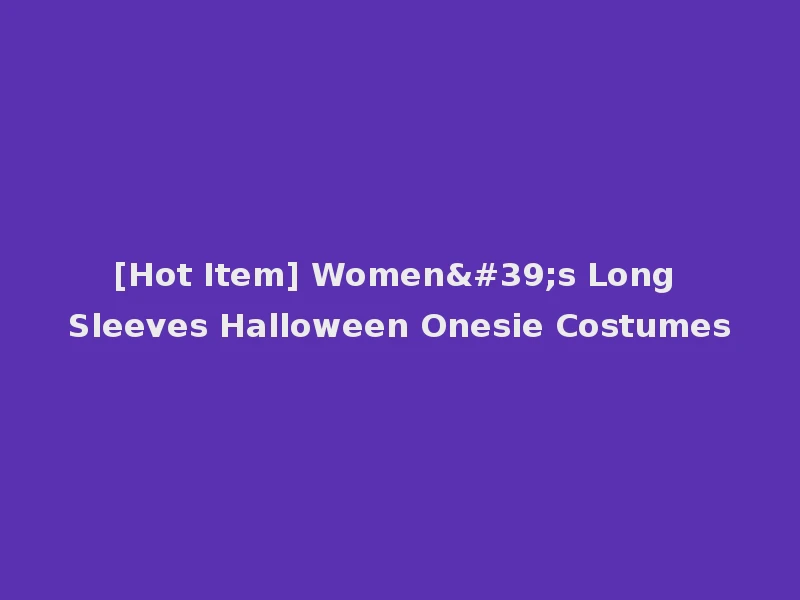 [Hot Item] Women's Long Sleeves Halloween Onesie Costumes