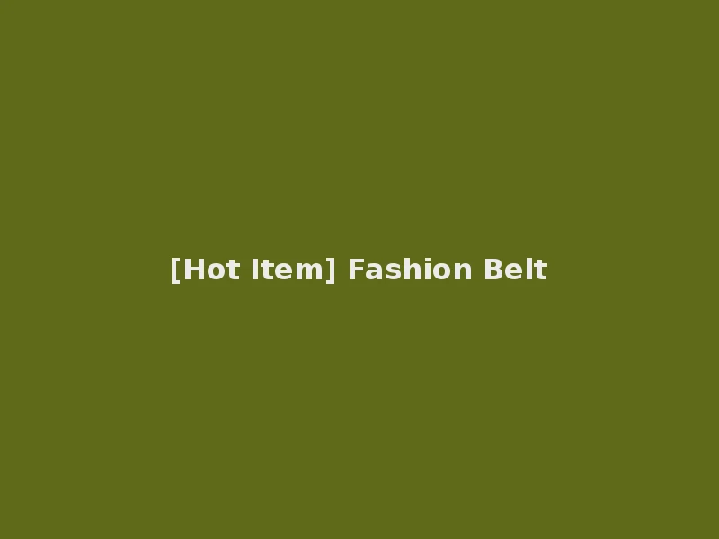 [Hot Item] Fashion Belt