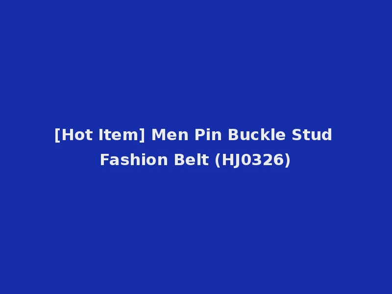 [Hot Item] Men Pin Buckle Stud Fashion Belt (HJ0326)