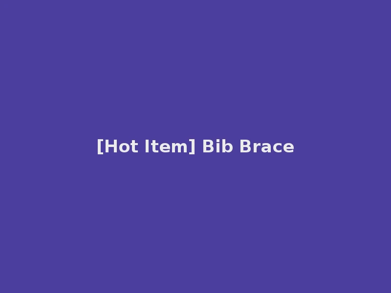 [Hot Item] Bib Brace