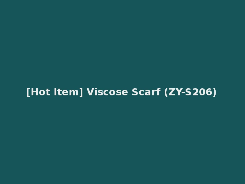 [Hot Item] Viscose Scarf (ZY-S206)