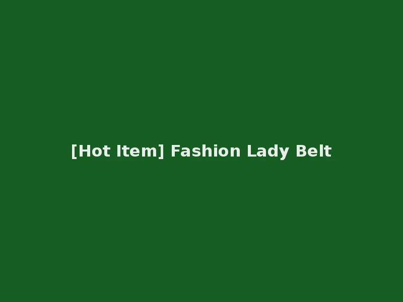 [Hot Item] Fashion Lady Belt