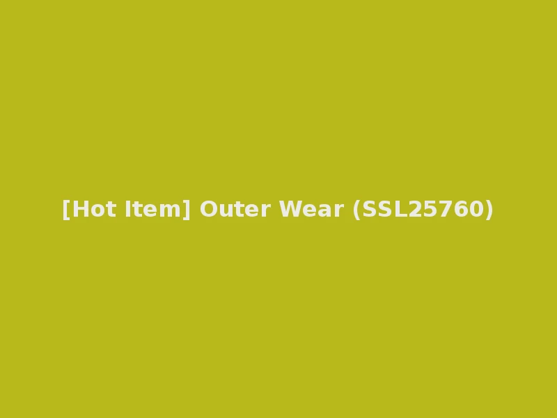 [Hot Item] Outer Wear (SSL25760)