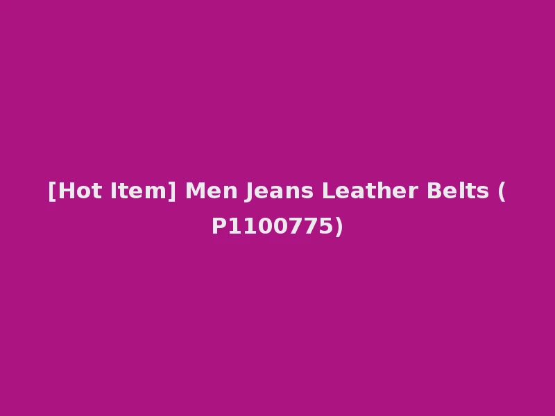 [Hot Item] Men Jeans Leather Belts (P1100775)