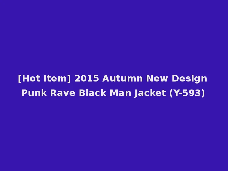 [Hot Item] 2015 Autumn New Design Punk Rave Black Man Jacket (Y-593)