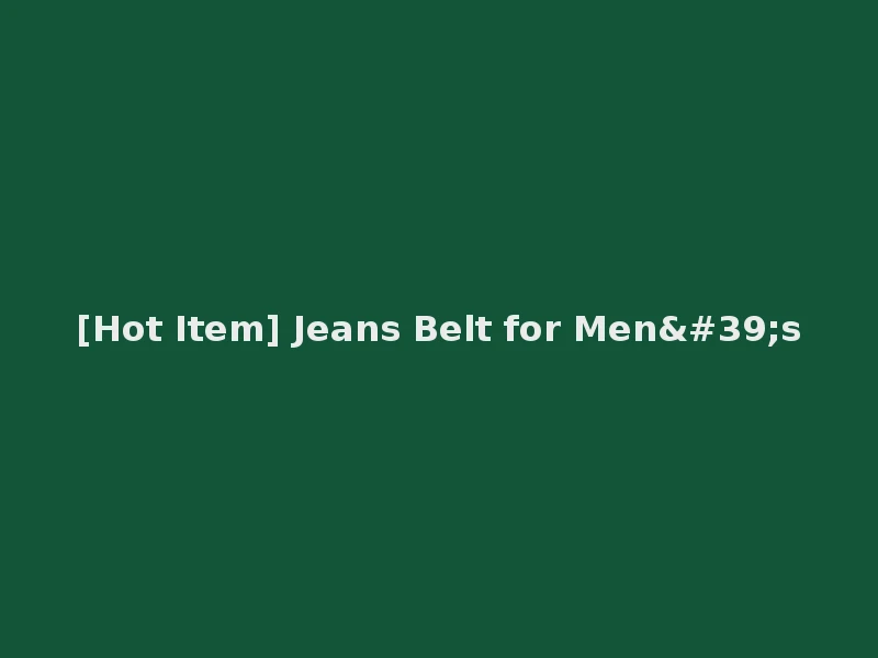 [Hot Item] Jeans Belt for Men's