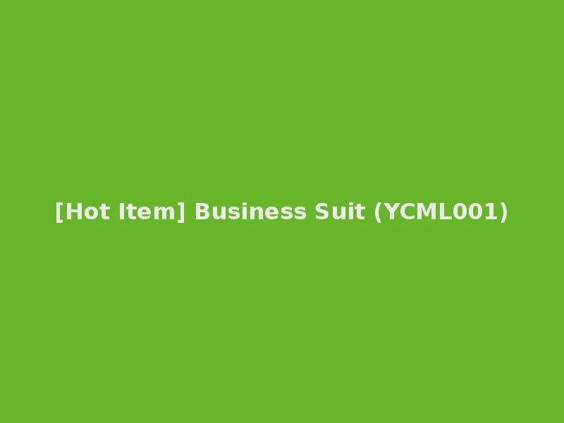 [Hot Item] Business Suit (YCML001)