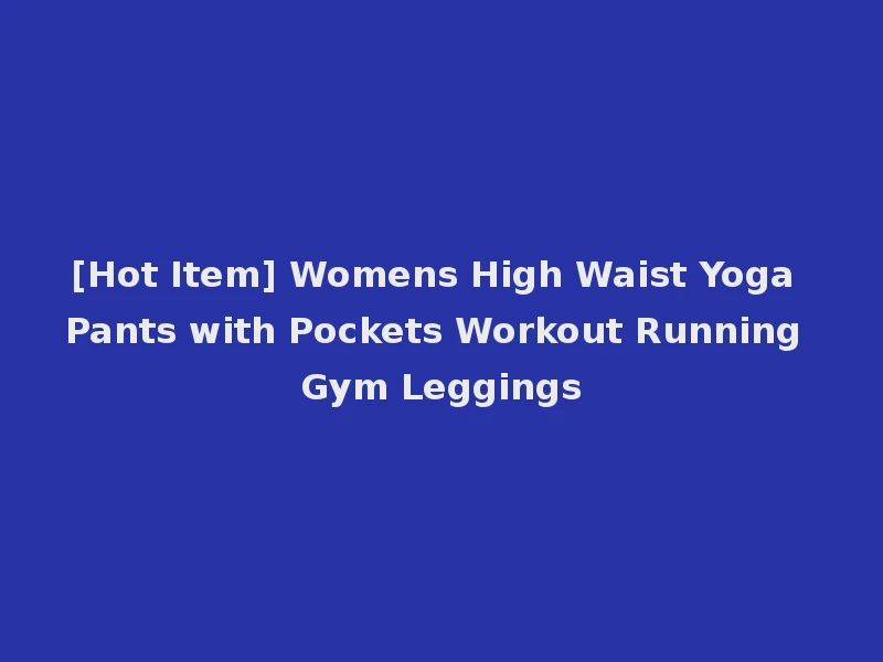 [Hot Item] Womens High Waist Yoga Pants with Pockets Workout Running Gym Leggings