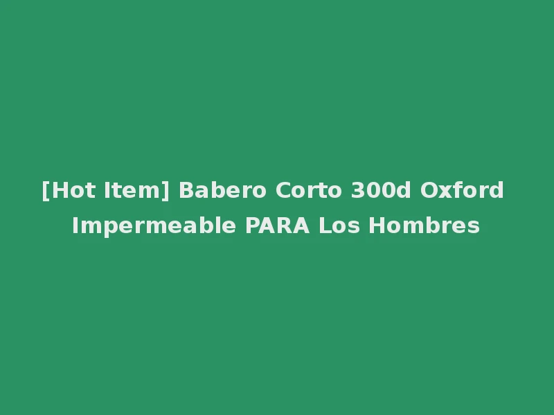 [Hot Item] Babero Corto 300d Oxford Impermeable PARA Los Hombres