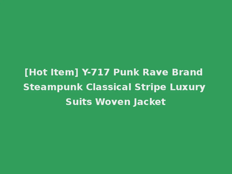 [Hot Item] Y-717 Punk Rave Brand Steampunk Classical Stripe Luxury Suits Woven Jacket