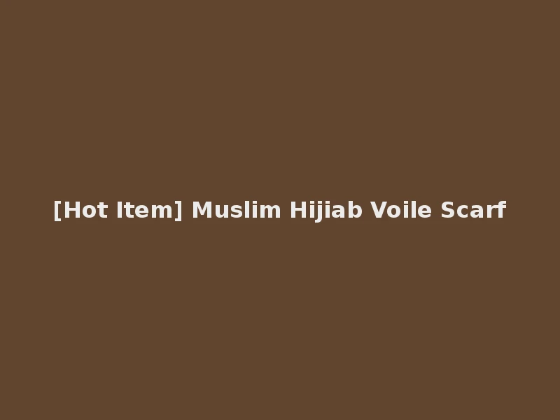 [Hot Item] Muslim Hijiab Voile Scarf