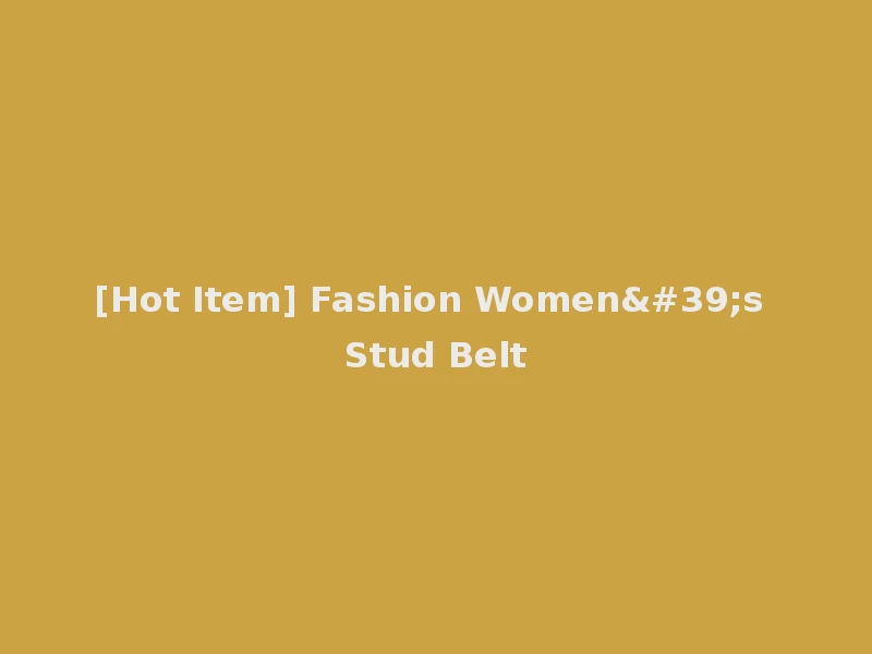 [Hot Item] Fashion Women's Stud Belt