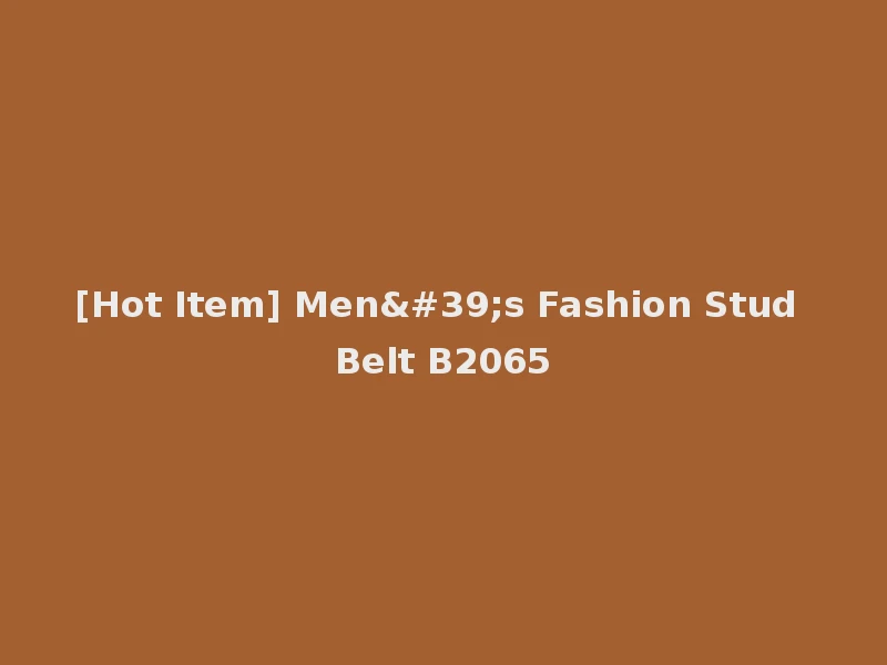 [Hot Item] Men's Fashion Stud Belt B2065