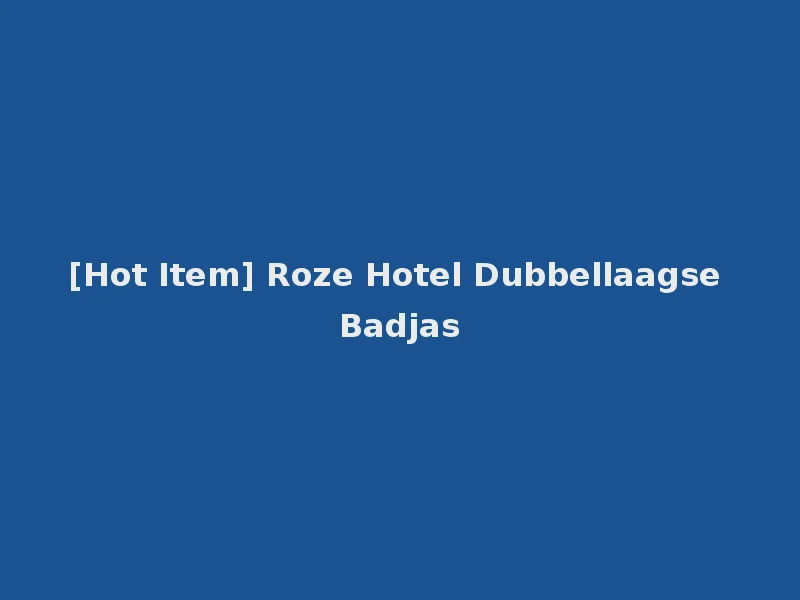 [Hot Item] Roze Hotel Dubbellaagse Badjas
