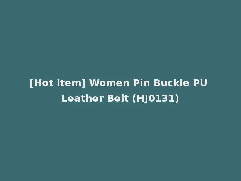 [Hot Item] Women Pin Buckle PU Leather Belt (HJ0131)