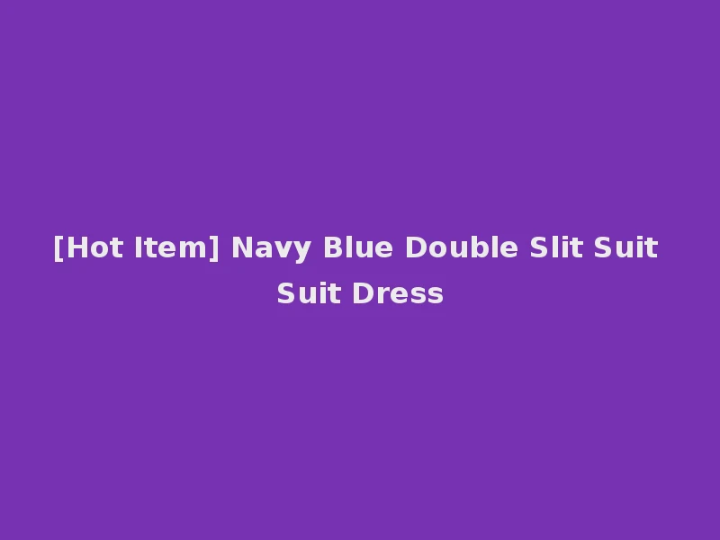[Hot Item] Navy Blue Double Slit Suit Suit Dress