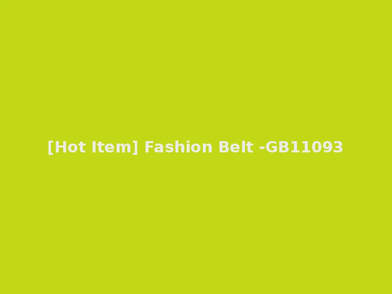 [Hot Item] Fashion Belt -GB11093
