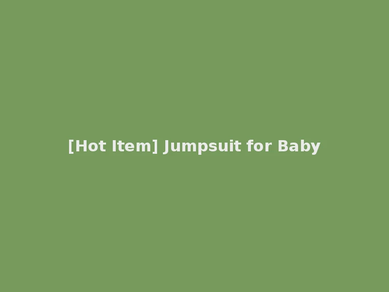[Hot Item] Jumpsuit for Baby