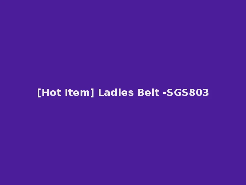 [Hot Item] Ladies Belt -SGS803
