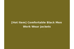[Hot Item] Comfortable Black Men Work Wear Jackets