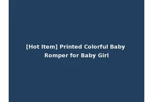 [Hot Item] Printed Colorful Baby Romper for Baby Girl