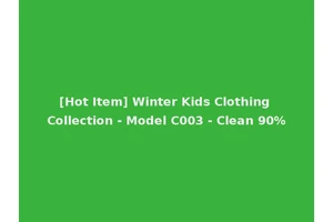 [Hot Item] Winter Kids Clothing Collection - Model C003 - Clean 90%