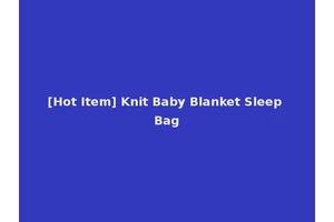 [Hot Item] Knit Baby Blanket Sleep Bag