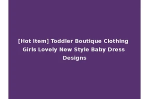 [Hot Item] Toddler Boutique Clothing Girls Lovely New Style Baby Dress Designs