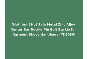 [Hot Item] Hot Sale Metal Zinc Alloy Center Bar Buckle Pin Belt Buckle for Garment Shoes Handbags (YK1039)