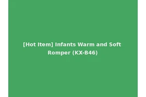 [Hot Item] Infants Warm and Soft Romper (KX-B46)