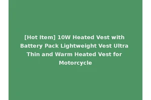 [Hot Item] 10W Heated Vest with Battery Pack Lightweight Vest Ultra Thin and Warm Heated Vest for Motorcycle