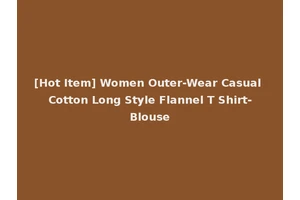 [Hot Item] Women Outer-Wear Casual Cotton Long Style Flannel T Shirt-Blouse