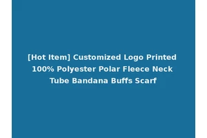 [Hot Item] Customized Logo Printed 100% Polyester Polar Fleece Neck Tube Bandana Buffs Scarf