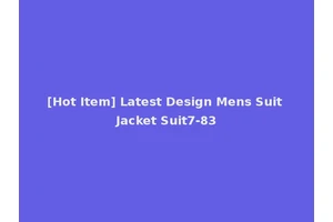 [Hot Item] Latest Design Mens Suit Jacket Suit7-83