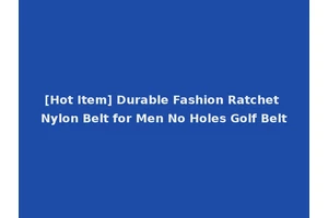 [Hot Item] Durable Fashion Ratchet Nylon Belt for Men No Holes Golf Belt