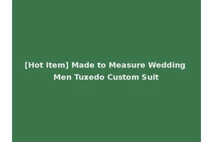 [Hot Item] Made to Measure Wedding Men Tuxedo Custom Suit