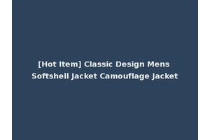 [Hot Item] Classic Design Mens Softshell Jacket Camouflage Jacket