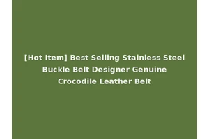 [Hot Item] Best Selling Stainless Steel Buckle Belt Designer Genuine Crocodile Leather Belt