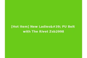 [Hot Item] New Ladies' PU Belt with The Rivet Zsb2998