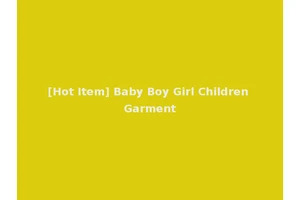 [Hot Item] Baby Boy Girl Children Garment
