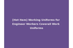 [Hot Item] Working Uniforms for Engineer Workers Coverall Work Uniforms