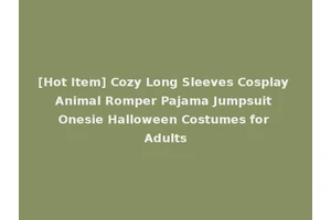 [Hot Item] Cozy Long Sleeves Cosplay Animal Romper Pajama Jumpsuit Onesie Halloween Costumes for Adults