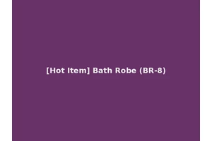 [Hot Item] Bath Robe (BR-8)