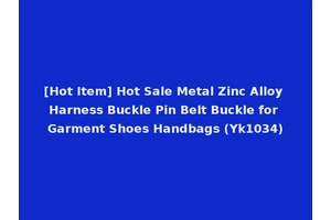 [Hot Item] Hot Sale Metal Zinc Alloy Harness Buckle Pin Belt Buckle for Garment Shoes Handbags (Yk1034)