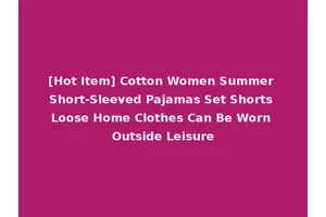 [Hot Item] Cotton Women Summer Short-Sleeved Pajamas Set Shorts Loose Home Clothes Can Be Worn Outside Leisure