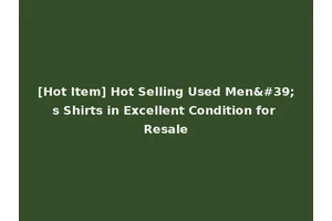 [Hot Item] Hot Selling Used Men's Shirts in Excellent Condition for Resale
