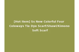 [Hot Item] Ss New Colorful Four Coloways Tie Dye Scarf/Shawl/Kimono Soft Scarf