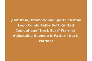 [Hot Item] Promotional Sports Custom Logo Comfortable Soft Knitted Camouflagef Neck Scarf Warmer Adjustable Geometric Pattern Neck Warmer