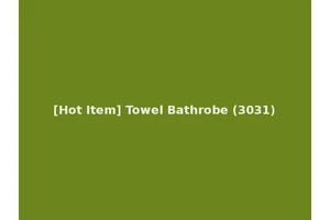 [Hot Item] Towel Bathrobe (3031)